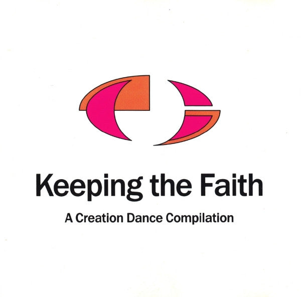 Various : Keeping The Faith - A Creation Dance Compilation (CD, Comp)