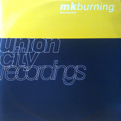 MK* Featuring Alana : Burning (12&quot;)