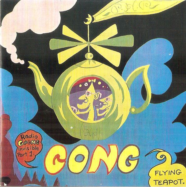 Gong : Flying Teapot (Radio Gnome Invisible Part 1) (CD, Album, RE)
