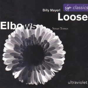 Susan Tomes - Billy Mayerl : Loose Elbows - Piano Music Of Billy Mayerl (CD, Album, RE)