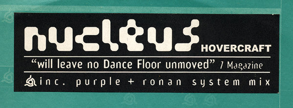 Nucleus (4) : Hovercraft (12&quot;)