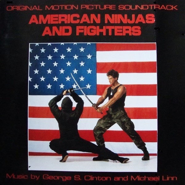 George S. Clinton, Michael Linn : American Ninjas And Fighters (Original Motion Picture Soundtrack) (CD, Comp)