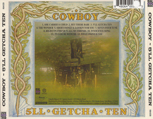 Cowboy (6) : 5'll Getcha Ten (CD, Album, RE, RM)