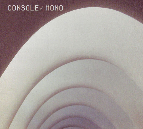 Console : Mono (CD, Album, Dig)