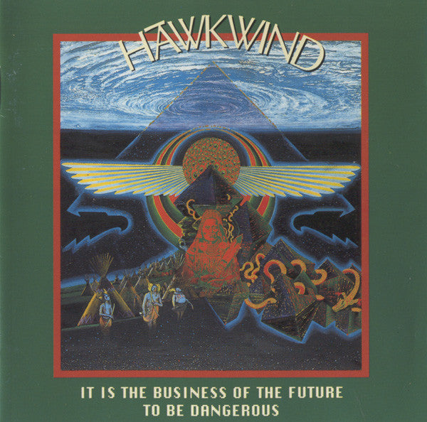 Hawkwind : It Is The Business Of The Future To Be Dangerous (CD, Album)