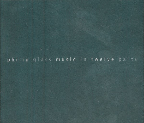 Philip Glass : Music In Twelve Parts (3xCD, Album)