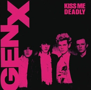 Gen X* : Kiss Me Deadly (CD, Album, RE)