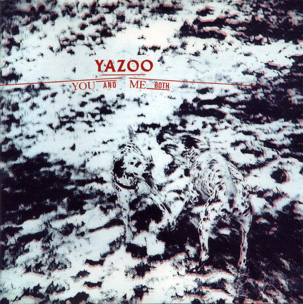Yazoo : You And Me Both (CD, Album, RE, RM)