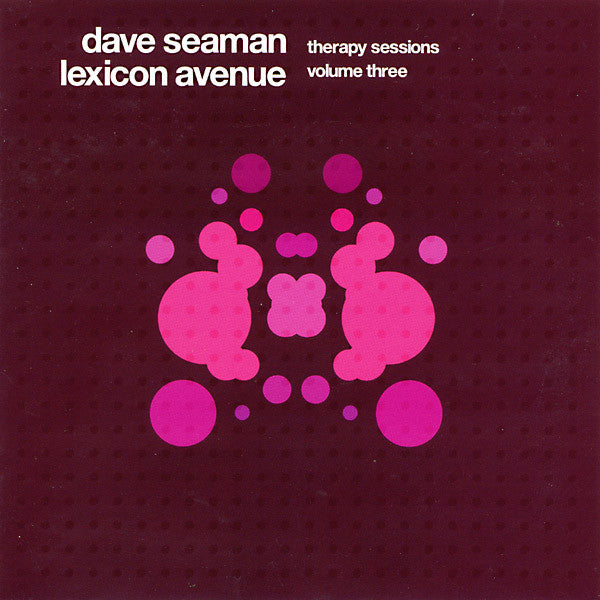 Dave Seaman &amp; Lexicon Avenue : Therapy Sessions Volume Three (2xCD, Comp, Mixed)