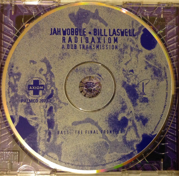 Jah Wobble • Bill Laswell : Radioaxiom – A Dub Transmission (CD, Album)