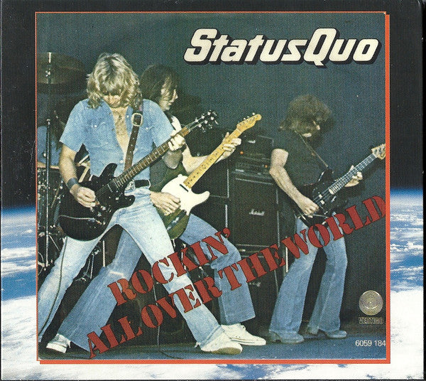 Status Quo : Rockin' All Over The World (CD, Album, RE, RM + CD, Album, Mixed, RM + Dlx, Di)