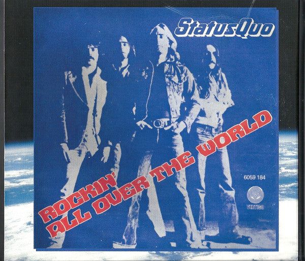Status Quo : Rockin' All Over The World (CD, Album, RE, RM + CD, Album, Mixed, RM + Dlx, Di)