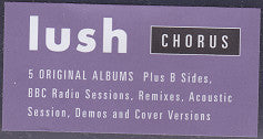 Lush : Chorus (CD, Comp, RE + CD, Album, RE + CD, Album, RE + CD,)