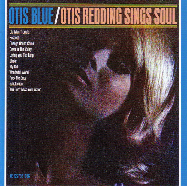 Otis Redding : Otis Blue / Otis Redding Sings Soul (CD, Album, Mono, RE, RM + CD, Album, RE, RM + RP, )