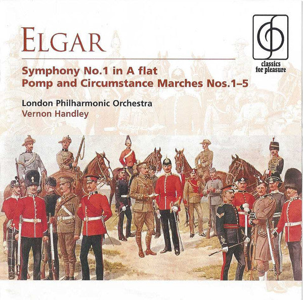 Sir Edward Elgar, London Philharmonic Orchestra, Vernon Handley : Symphony No. 1 In A Flat / Pomp And Circumstance Marches Nos. 1-5 (CD, Comp, RE, RM)