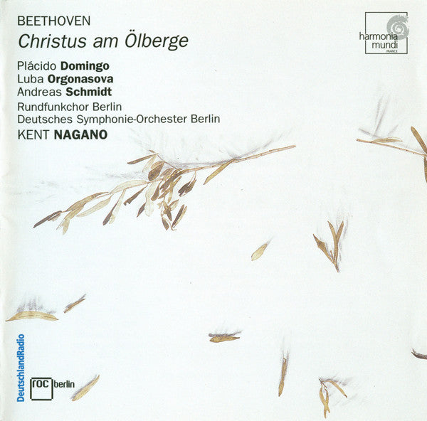 Beethoven* - Plácido Domingo*, Luba Orgonasova, Rundfunkchor Berlin, Deutsches Symphonie-Orchester Berlin, Kent Nagano : Christus am Ölberge (SACD, Hybrid, Multichannel, Album)