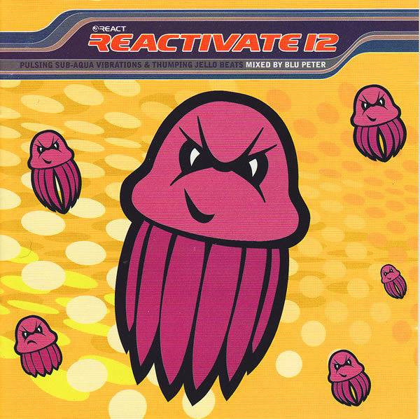 Blu Peter : Reactivate 12 (Pulsing Sub-Aqua Vibrations &amp; Thumping Jello Beats) (CD, Mixed)