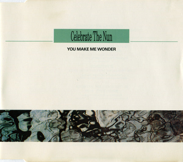 Celebrate The Nun : You Make Me Wonder (CD, Maxi)
