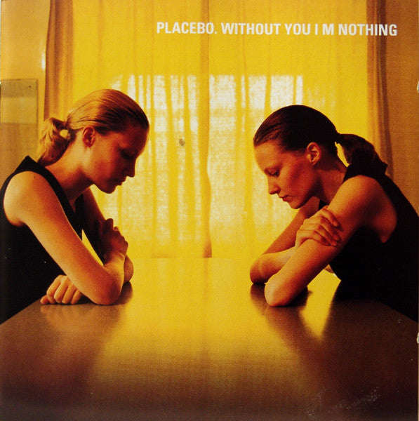 Placebo : Without You I'm Nothing (CD, Album + CD, Single, Enh, Promo, Car + Box, Ltd)