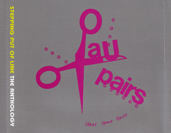 Au Pairs : Stepping Out Of Line (The Anthology) (CD, Album, RE, RM + CD, Album, RE, RM + Comp)