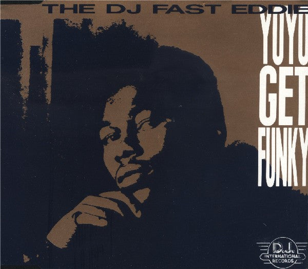 "Fast" Eddie Smith : Yo Yo Get Funky (CD, Single)