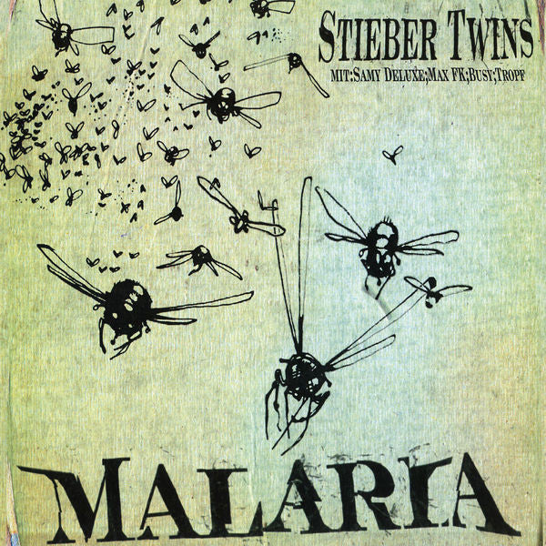 Stieber Twins Mit Samy Deluxe ; Max FK* ; Busy ; Tropf : Malaria (12", Maxi)