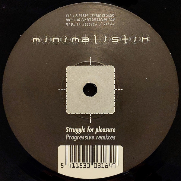 Minimalistix : Struggle For Pleasure (Progressive Remixes) (12&quot;)