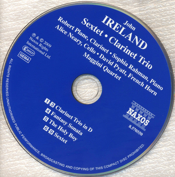 Ireland* - Robert Plane • Sophia Rahman • Alice Neary • David Pyatt • Maggini Quartet* : Sextet • Clarinet Trio • Fantasy Sonata • The Holy Boy (CD, Album)