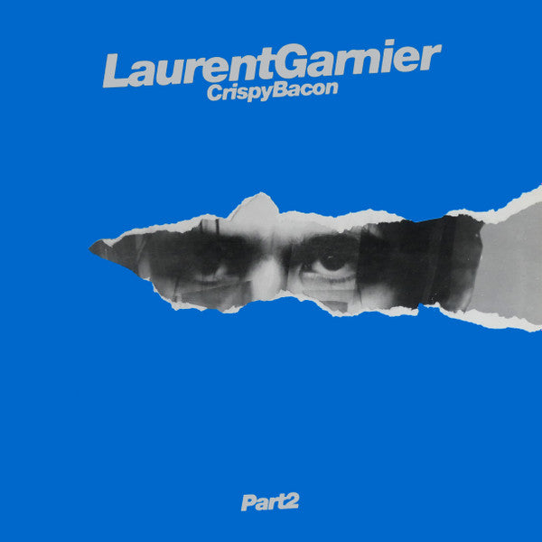 Laurent Garnier : Crispy Bacon (Part 2) (12&quot;)