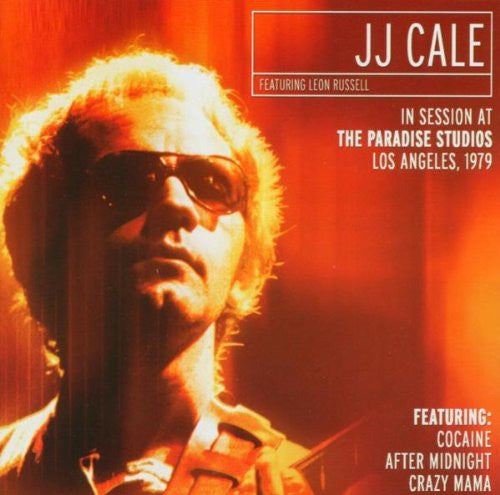 JJ Cale* Featuring Leon Russell : In Session At The Paradise Studios, Los Angeles, 1979 (CD, Album)