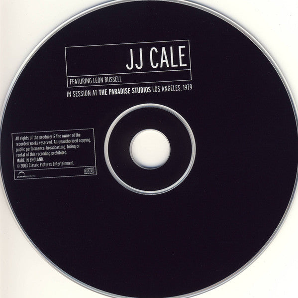 JJ Cale* Featuring Leon Russell : In Session At The Paradise Studios, Los Angeles, 1979 (CD, Album)