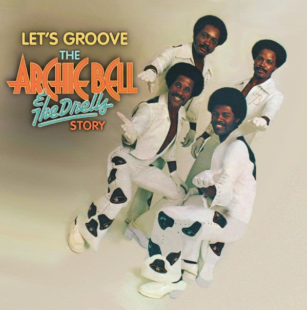 Archie Bell &amp; The Drells : Let&#39;s Groove (The Archie Bell &amp; The Drells Story) (2xCD, Comp)