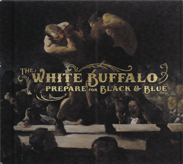 The White Buffalo : Prepare For Black &amp; Blue (CD, EP, RE)