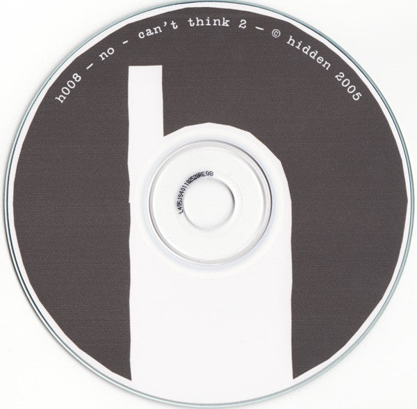 NO (4) : Can&#39;t Think 2 (CDr, Album, Ltd)