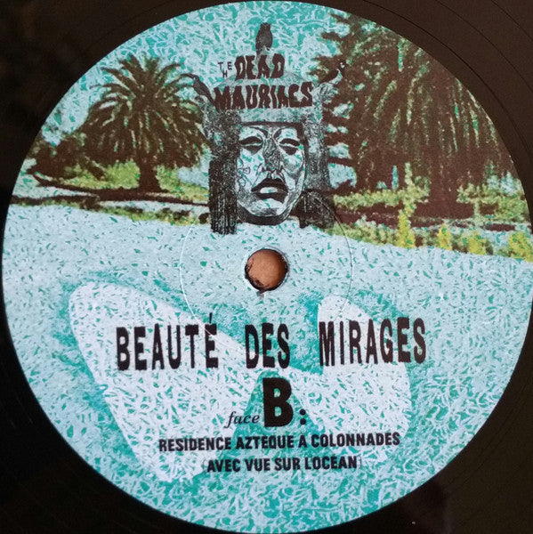 The Dead Mauriacs : Beauté Des Mirages (LP, Album)