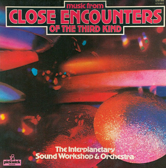 The Interplanetary Sound Workshop &amp; Orchestra : Music From Close Encounters Of The Third Kind (LP, Album)