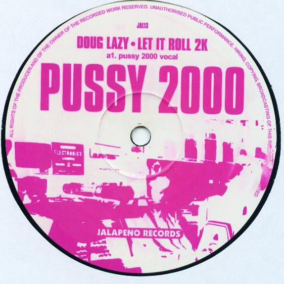 Doug Lazy : Let It Roll (Pussy 2000 Mixes) (12&quot;)