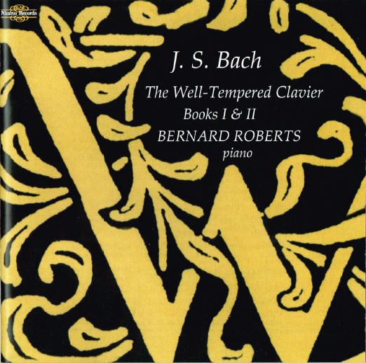 Johann Sebastian Bach - Bernard Roberts : The Well-Tempered Clavier, Books I &amp; II (4xCDr, Album, RE)