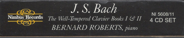 Johann Sebastian Bach - Bernard Roberts : The Well-Tempered Clavier, Books I &amp; II (4xCDr, Album, RE)