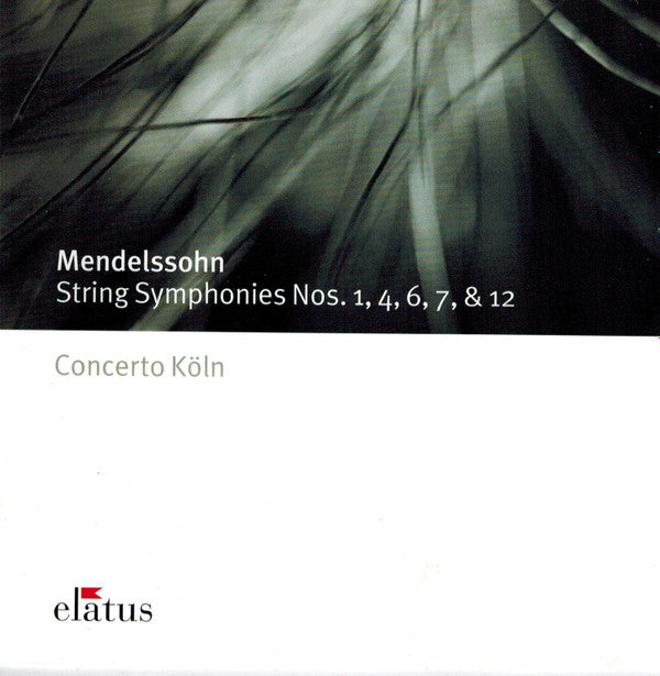 Mendelssohn*, Concerto Köln : String Symphonies Nos. 1, 4, 6, 7 &amp; 12 (CD, Album, RE)