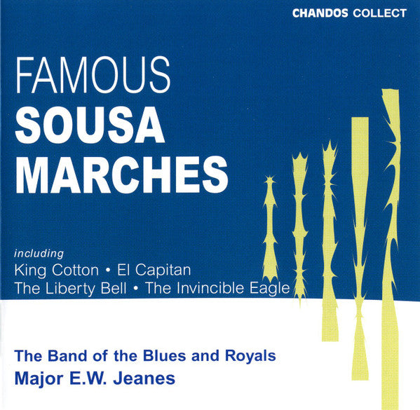 The Band Of The Blues &amp; Royals, E.W. Jeanes : Famous Sousa Marches (CD, Album, RE, RM)