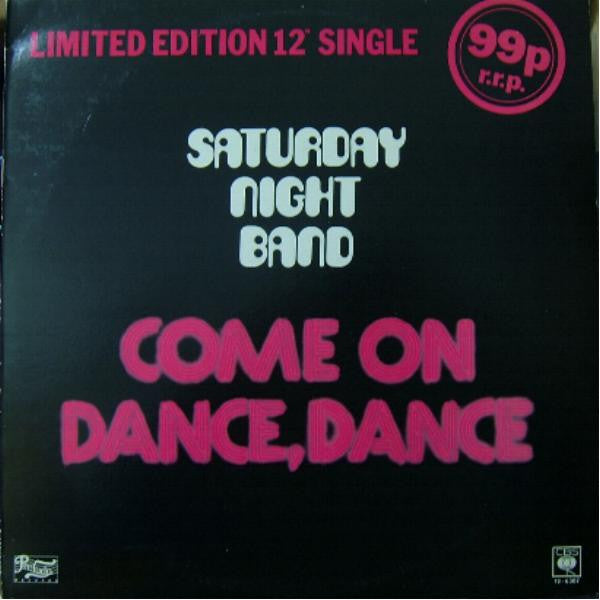 Saturday Night Band : Come On Dance, Dance (12&quot;, Ltd)