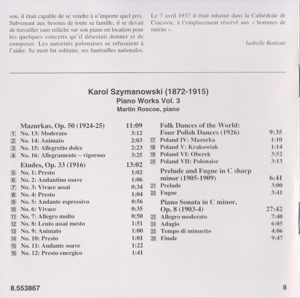 Szymanowski* - Martin Roscoe : Piano Works Vol. 3 (Mazurkas, Nos 13-16, Op. 50 / Sonata No. 1 In C Minor, Op. 8) (CD, Album)
