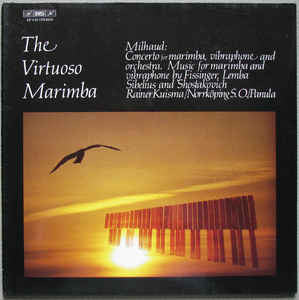 Rainer Kuisma, Gunilla von Bahr, Norrköping Symphony Orchestra, Jorma Panula, Gustaf Sjökvist : Virtuoso Percussion Music - Milhaud ● Fissinger ● Lemba ● Sibelius ● Shostakovich ● Bashmakov ● Kuisma (CD, Album)