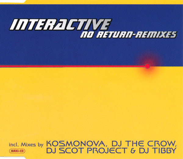 Interactive : No Return (Remixes) (CD, Maxi)