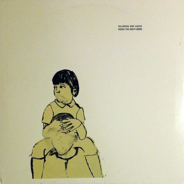 Delarosa &amp; Asora : Crush The Sight-Seers (12&quot;)