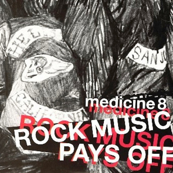 Medicine8 : Rock Music Pays Off (12&quot;, Single)