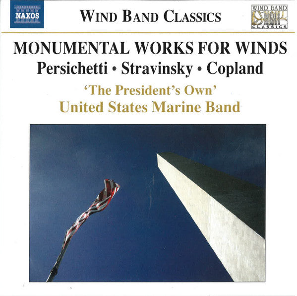 &#39;The President&#39;s Own&#39; United States Marine Band* : Monumental Works For Winds (CD, Album, Comp)
