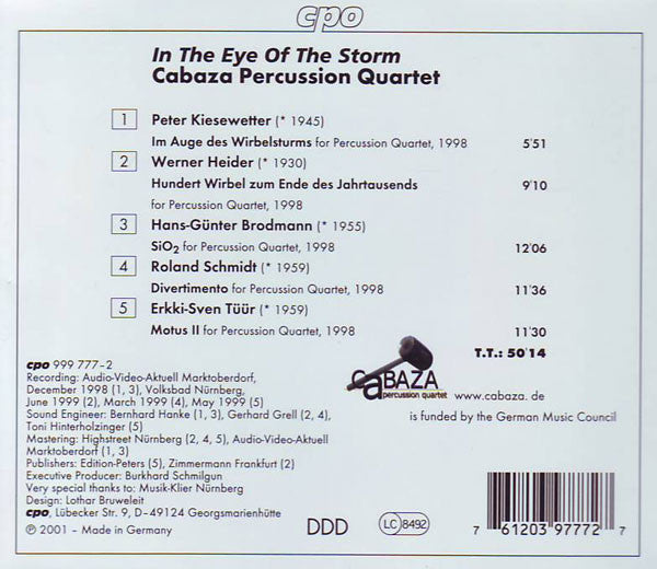 Kiesewetter*, Heider*, Brodmann*, Schmidt*, Tüür* - Cabaza Percussion Quartet : In The Eye Of The Storm (CD, Album)