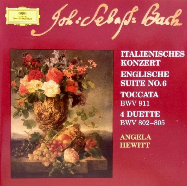 Johann Sebastian Bach - Angela Hewitt : Italienisches Konzert ‧ Englische Suite No. 6 ‧ Toccata BWV 911 ‧ 4 Duette BWV 802-805 (CD, Album, RE)